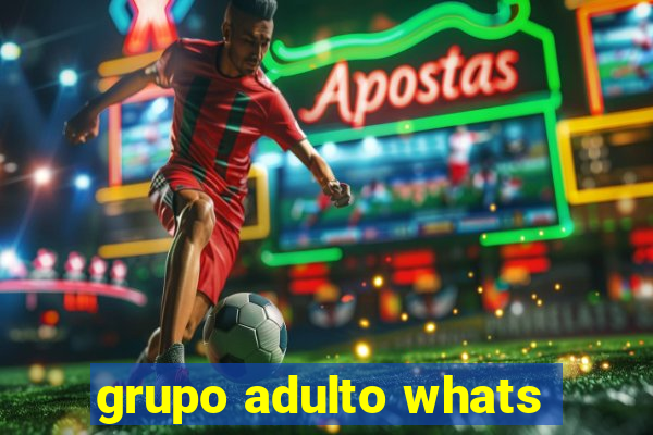 grupo adulto whats